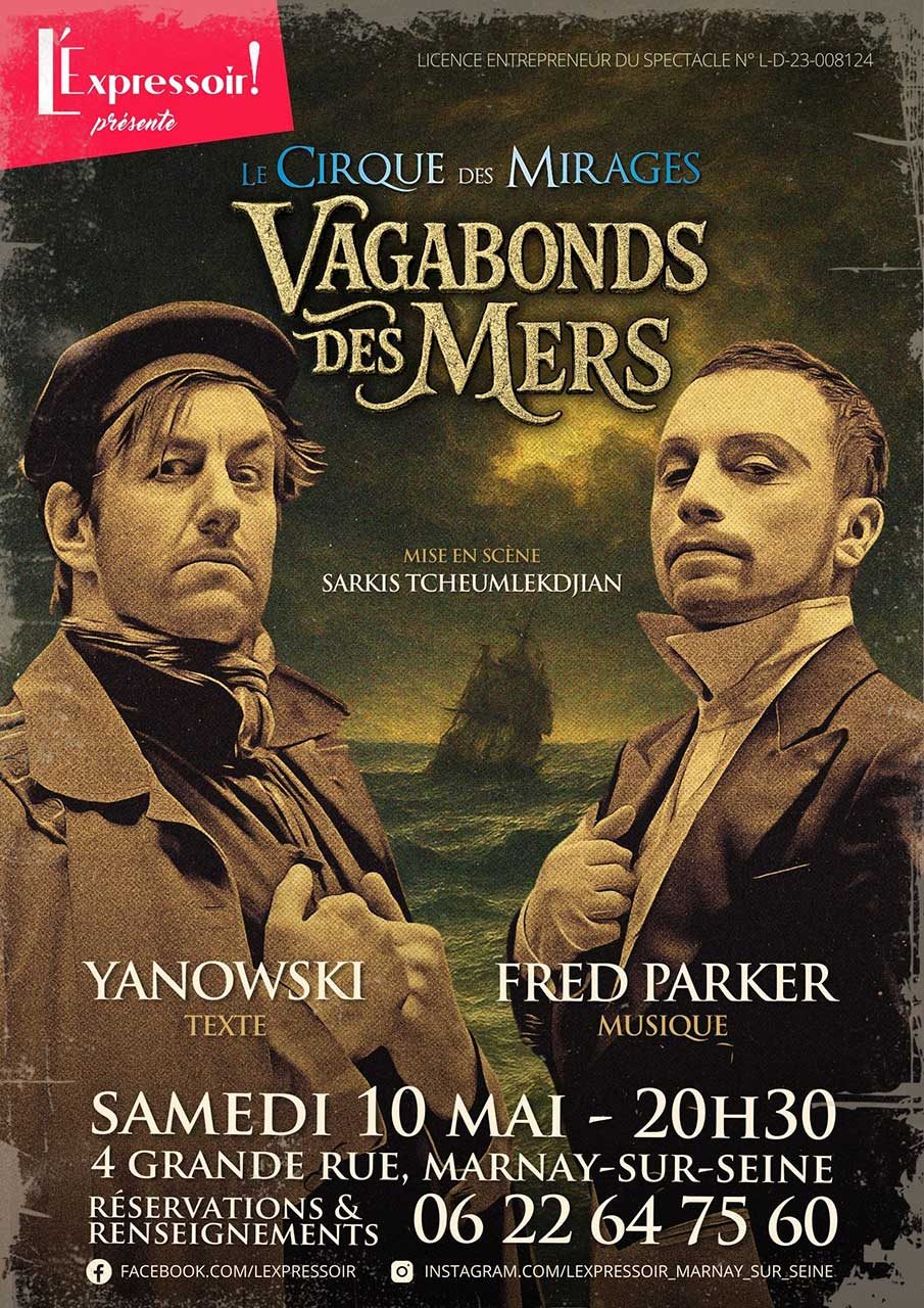 Vagabonds des Mers – Cirque des Mirages – Parker & Yanowski – à l’Expressoir le 10 mai 2025